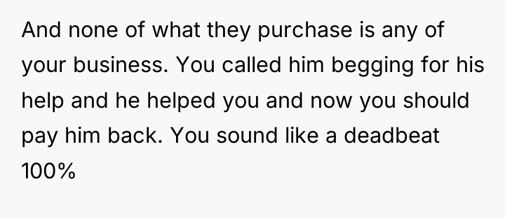 And none of what they purchase is any of your...