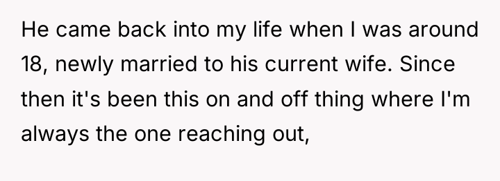 He came back into my life when I was around...