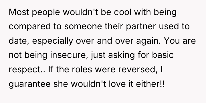 Most people wouldn't be cool with being compared to someone...