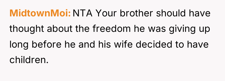 MidtownMoi NTA Your brother should have thought about the freedom...