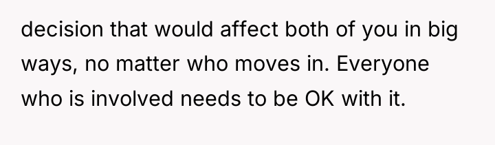 decision that would affect both of you in big ways,...