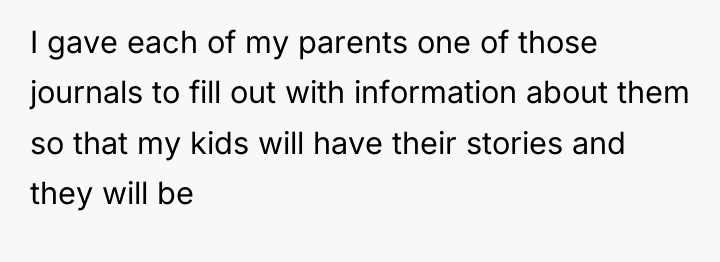 I gave each of my parents one of those journals...