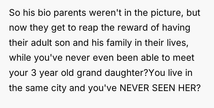 So his bio parents weren't in the picture, but now...