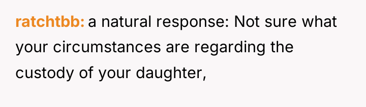 ratchtbb a natural response: Not sure what your circumstances are...