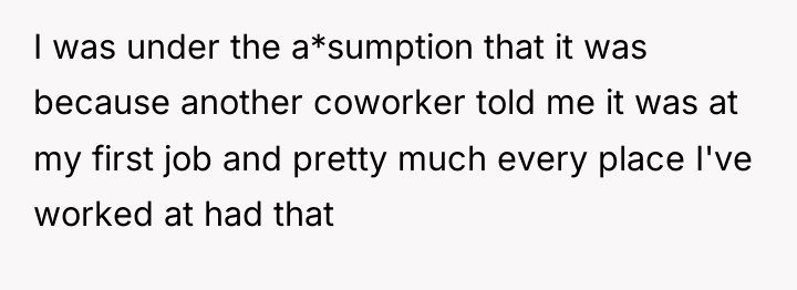 I was under the a*sumption that it was because another...
