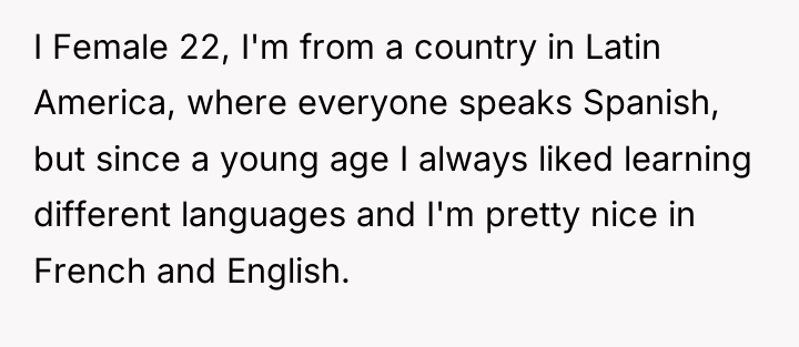 I Female 22, I'm from a country in Latin America,...