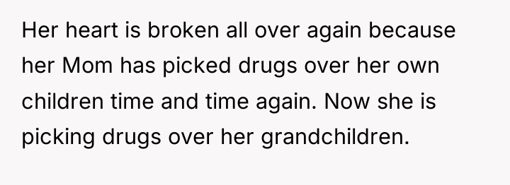 Her heart is broken all over again because her Mom...