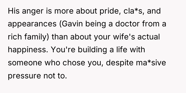 His anger is more about pride, cla*s, and appearances (Gavin...