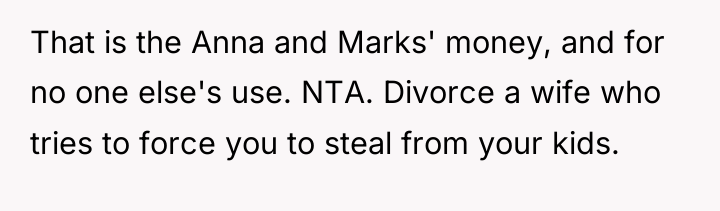 That is the Anna and Marks' money, and for no...