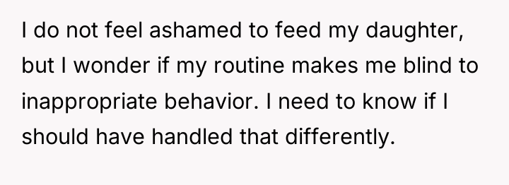 I do not feel ashamed to feed my daughter, but...