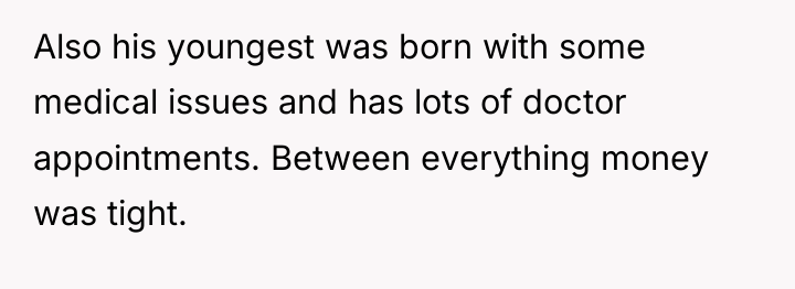Also his youngest was born with some medical issues and...