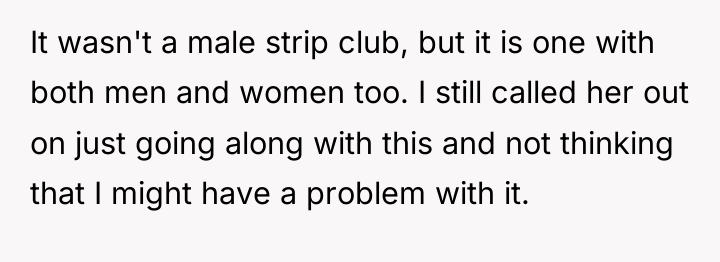It wasn't a male strip club, but it is one...