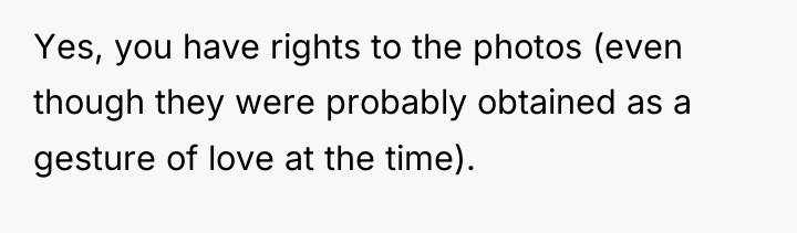 Yes, you have rights to the photos (even though they...