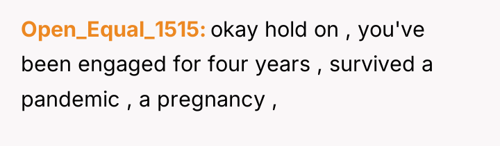 Open_Equal_1515 okay hold on , you've been engaged for four...