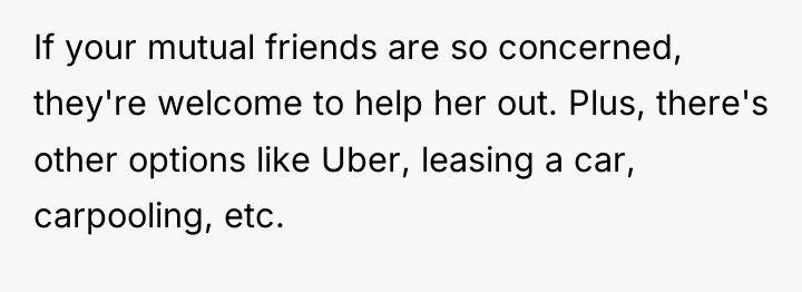 If your mutual friends are so concerned, they're welcome to...