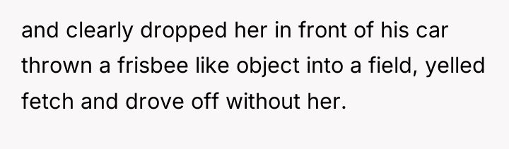 and clearly dropped her in front of his car thrown...