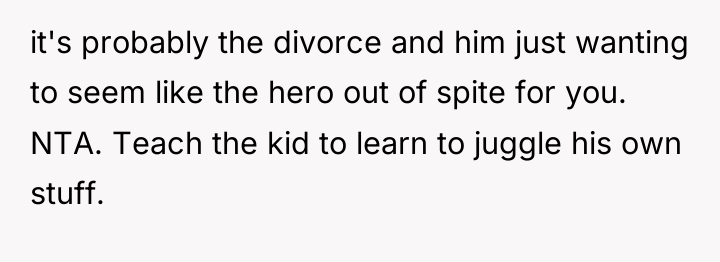 it's probably the divorce and him just wanting to seem...