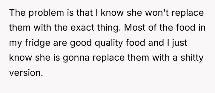 The problem is that I know she won't replace them...