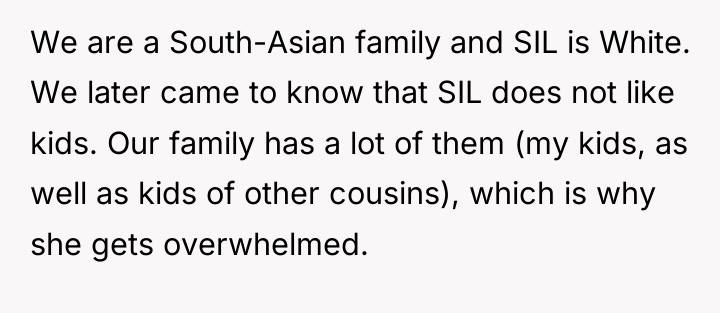 We are a South-Asian family and SIL is White. We...