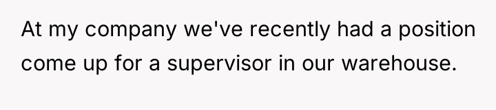 At my company we've recently had a position come up...