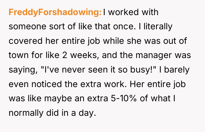 FreddyForshadowing I worked with someone sort of like that once....