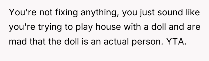 You're not fixing anything, you just sound like you're trying...