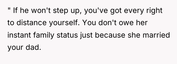 " If he won't step up, you've got every right...