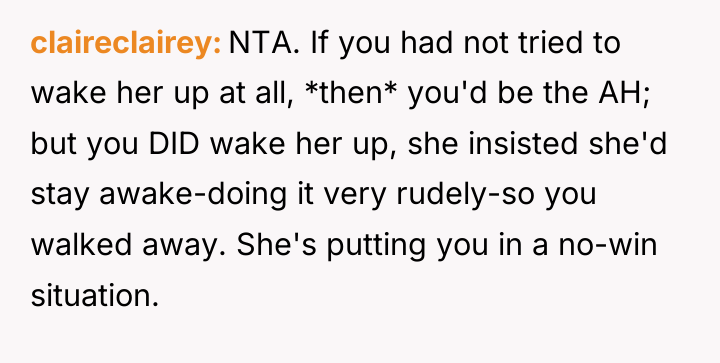 claireclairey NTA. If you had not tried to wake her...