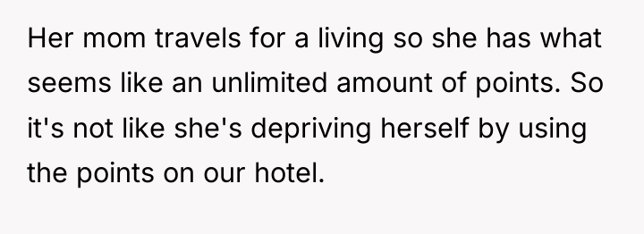 Her mom travels for a living so she has what...