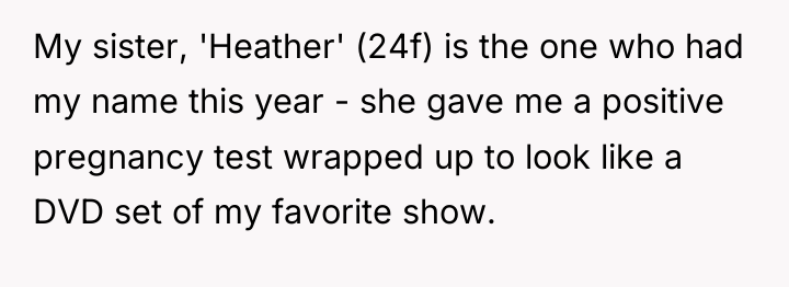 My sister, 'Heather' (24f) is the one who had my...