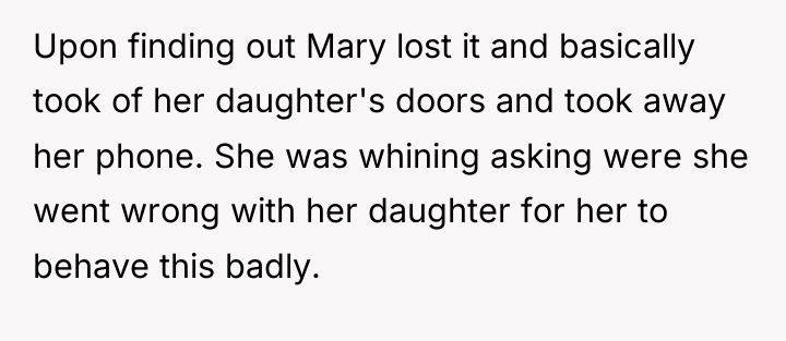 Upon finding out Mary lost it and basically took of...
