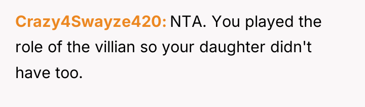 Crazy4Swayze420 NTA. You played the role of the villian so...