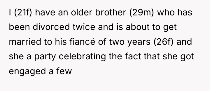 I (21f) have an older brother (29m) who has been...