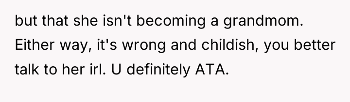 but that she isn't becoming a grandmom. Either way, it's...