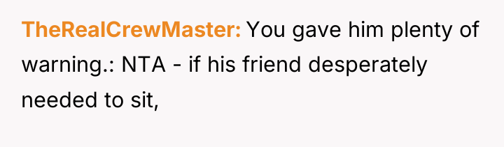 TheRealCrewMaster You gave him plenty of warning.: NTA - if...
