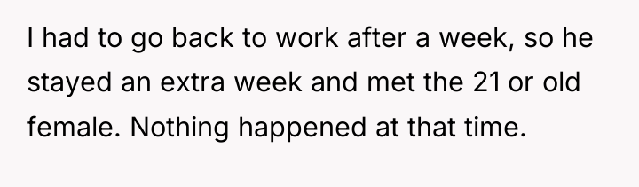 I had to go back to work after a week,...
