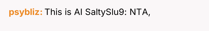 psybliz This is AI SaltySlu9: NTA,