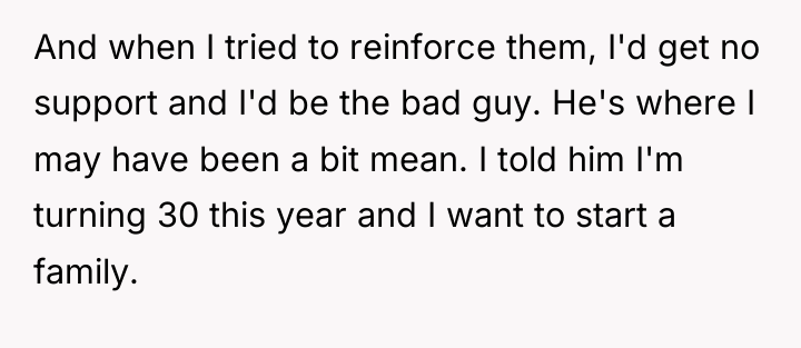 And when I tried to reinforce them, I'd get no...