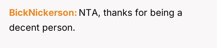 BickNickerson NTA, thanks for being a decent person.