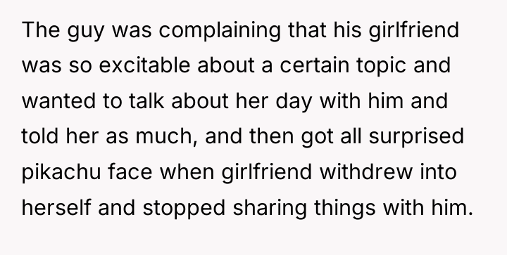 The guy was complaining that his girlfriend was so excitable...
