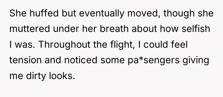 She huffed but eventually moved, though she muttered under her...