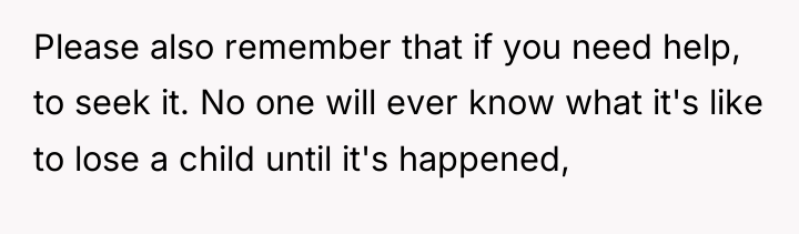 Please also remember that if you need help, to seek...