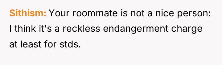 Sithism Your roommate is not a nice person: I think...