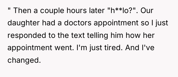 " Then a couple hours later "h**lo?". Our daughter had...