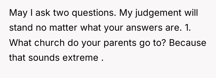 May I ask two questions. My judgement will stand no...