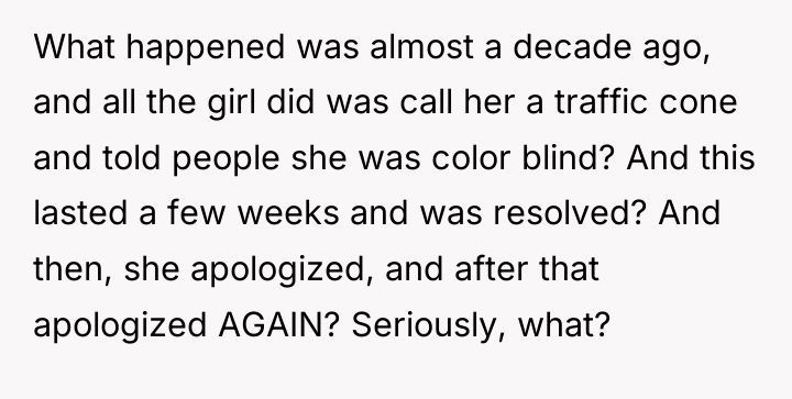 What happened was almost a decade ago, and all the...