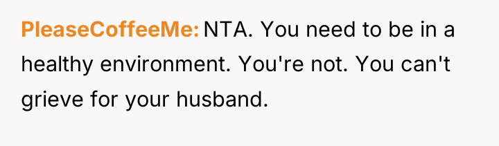 PleaseCoffeeMe NTA. You need to be in a healthy environment....