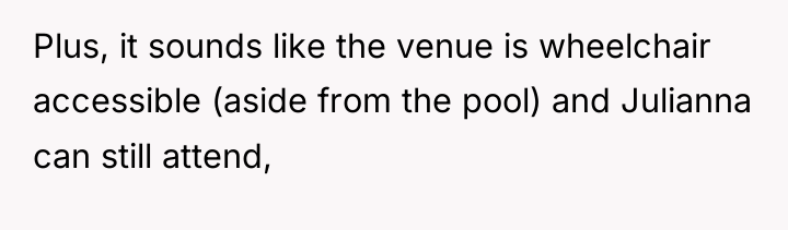 Plus, it sounds like the venue is wheelchair accessible (aside...