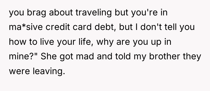 you brag about traveling but you're in ma*sive credit card...