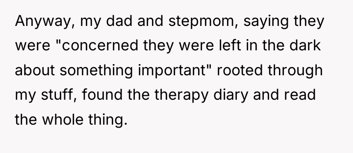 Anyway, my dad and stepmom, saying they were "concerned they...